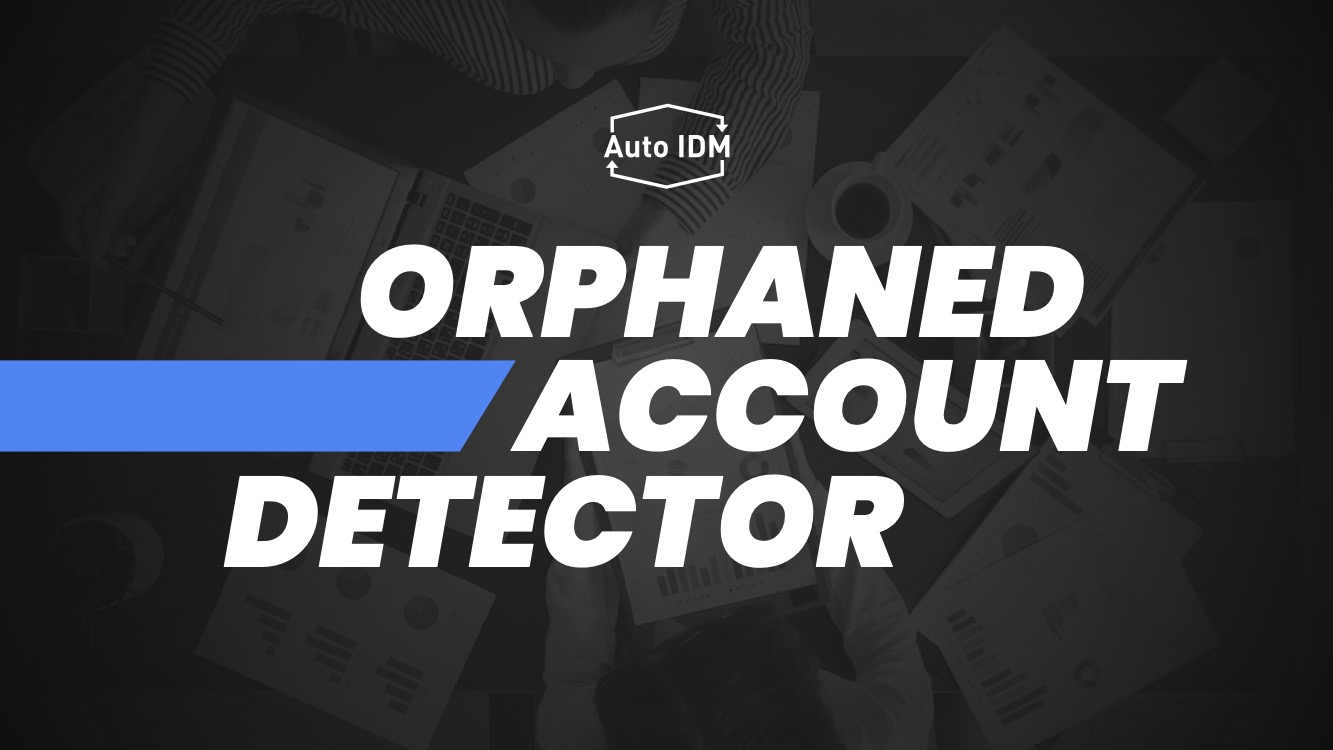 Orphaned Account Detector
